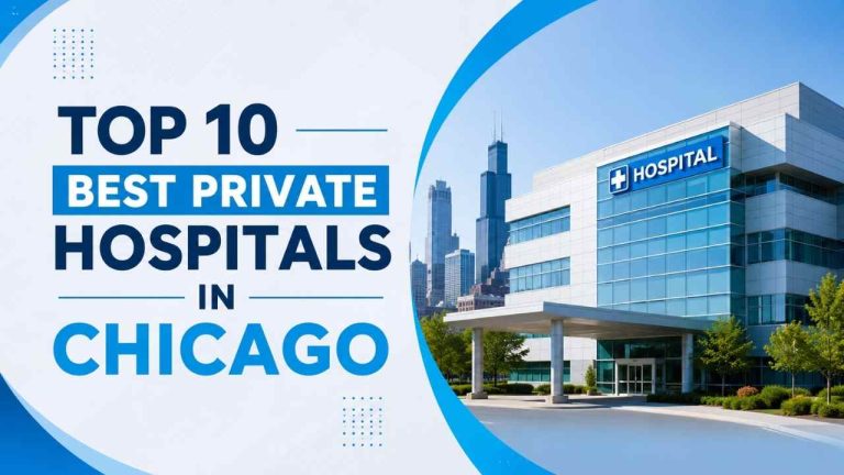 Top 10 Best Private Hospitals in Chicago